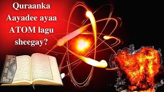 AAYADAHA UGU CAJİİBSAN QURAANKA XİRİİRKA KHİYAAMAHA İYO ATOMKA?