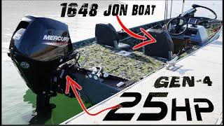 Will this Mercury 25hp Gen 4 push a 1648 Jon Boat rated for a 50hp?