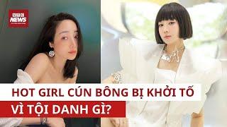 Từ Tiktoker triệu view đến vòng lao lý: Cún Bông ngã ngựa vì 120 tỷ ? | VTC News