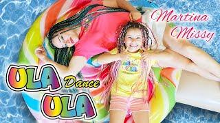 MARTINA MISSY - ULA ULA DANCE (CANZONE UFFICIALE)