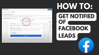 How to Get Notified of New Leads from Facebook Lead Ads