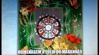 HOMENAGEM-Á FOLIA DO MARANHÂO -DAS CAPELAS-2016