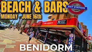 BENIDORM - June 16th | Incredible Holiday Vibes Today!