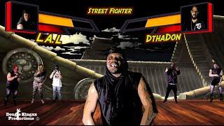 L.A.L ft DThaDon - "Street Fighter" (Dir by @Dougiekingxx_)