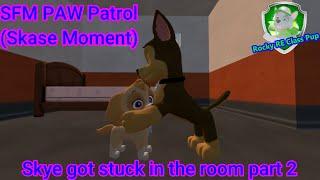 SFM PAW Patrol | Skye stuck in the room part 2 (Skase moment)