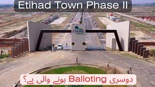 Etihad Town Phase 2 Latest Update | Second Balloting Happening?