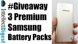 #Giveaway 3 Premium Samsung Slim Battery Packs | Intellect Digest