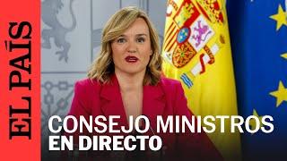 DIRECTO | Rueda de prensa posterior al Consejo de Ministros | EL PAÍS