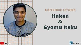 Difference between Haken & Gyomu Itaku- LinkedIn Original- Vlog 2