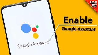 How to activate google assistant | Full Guide