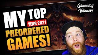 My Top Preordered Games! 2021 (GIVEAWAY WINNER ANNOUNCED)