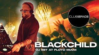 Blackchild  Dj Set @ FLOYD - Club Space Miami - presented by Link Miami Rebels