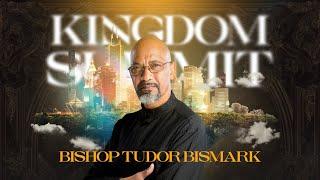 Bishop Tudor Bismark | Kingdom Summit - (Evening) Friday, October 4, 2024