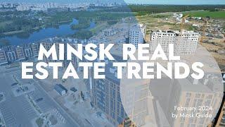 Minsk Real Estate: Trends (Feb '24)