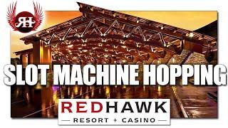 SLOT MACHINE HOPPING at RED HAWK CASINO!