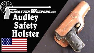 Audley Safety Holster and an OSS Colt 1903