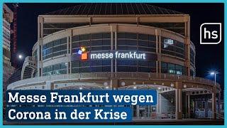 Messe Frankfurt kämpft ums Überleben | hessenschau