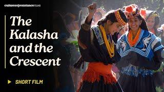 The Kalasha and the Crescent | Short Documentary