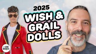 My Wish and Grail Doll List for 2025