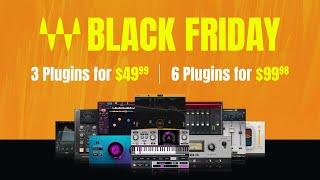 Waves Black Friday  3 Plugins for $49.99 | 6 Plugins for $99.98! 