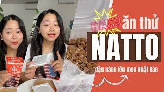 Lần đầu ăn thử NATTO... và cái kết !!! | Stay Healthy Easy