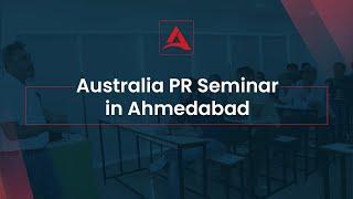 Australia PR Seminar | @Ahmedabad | Aspire Square