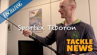Tackle-News: Sportex Tiboron