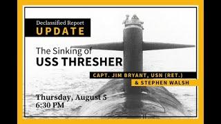 The Sinking of USS THRESHER (SSN 593): An Update from the Declassified Report