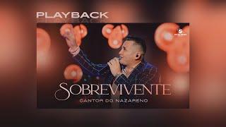 Cantor Do Nazareno  - Sobrevivente | Playback