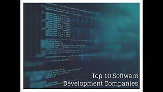 Top 10 Software Development Companies