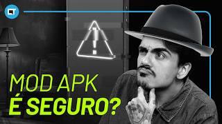 MOD APK no Android é seguro? Tem algum problema em instalar esses aplicativos no seu celular?