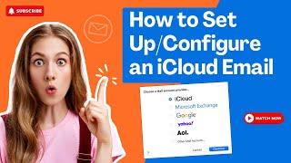 How to Set Up/Configure an iCloud Email? | Help Email Tales