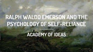 Ralph Waldo Emerson and The Psychology of Self-Reliance