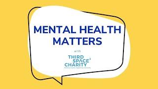 Mental Health Matters - Episode 1