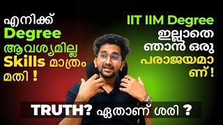 Reality: Degree or Skills which one matters in malayalam? Job or higher education?