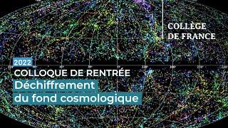 Déchiffrement du fond cosmologique - Nabila Aghanim