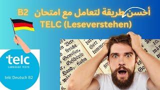 # أحسن طريقة لتعامل مع إمتحان B2 Telc ( leseverstehen ).