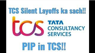 Shocking Truth: Kya TCS Employees ko PIP Mein Dalta Hai? | Silent Layoffs Ka Sach!#tcs