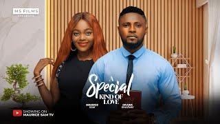 A SPECIAL KIND OF LOVE - MAURICE SAM, SHAZNAY OKAWA 2024 FULL NIGERIAN MOVIES