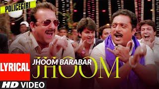 Jhoom Barabar Jhoom Lyrical | Policegiri | Sanjay Dutt, Prachi Desai | Himesh Reshammiya