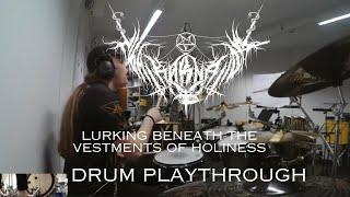 Filip Gäddnäs - Nightkarnation - Lurking Beneath The Vestments Of Holiness - DRUM PLAYTHROUGH