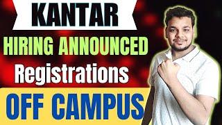 Kantar Hiring Announced | OFF Campus Drive For 2024 , 2023 Batch | Fresher Jobs | Latest Hirings