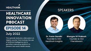 Healthcare Innovation Podcast Episode 14 with  Bhargav Sri Prakash, CEO & Founder, FriendsLearn