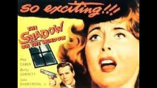 The Shadow on the Window 1957 Philip Carey, Betty Garrett, John Drew Barrymore - Colorized Film Noir