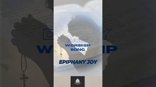 Epiphany Joy - The Light of Christ