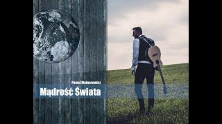 Paweł Melnarowicz - Mądrość świata