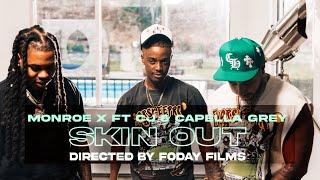 Monroe X - Skin Out feat. CJ & Capella Grey (Official Video)