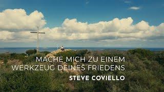 Steve Coviello - Mache mich zu einem Werkzeug deines Friedens