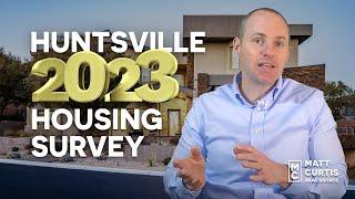 Huntsville, AL Housing Survey Predicting 2023