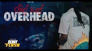 Chief Keef - overhead ( shot by @bennyflashh )